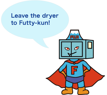 Leave the dryerto Futty-kun!